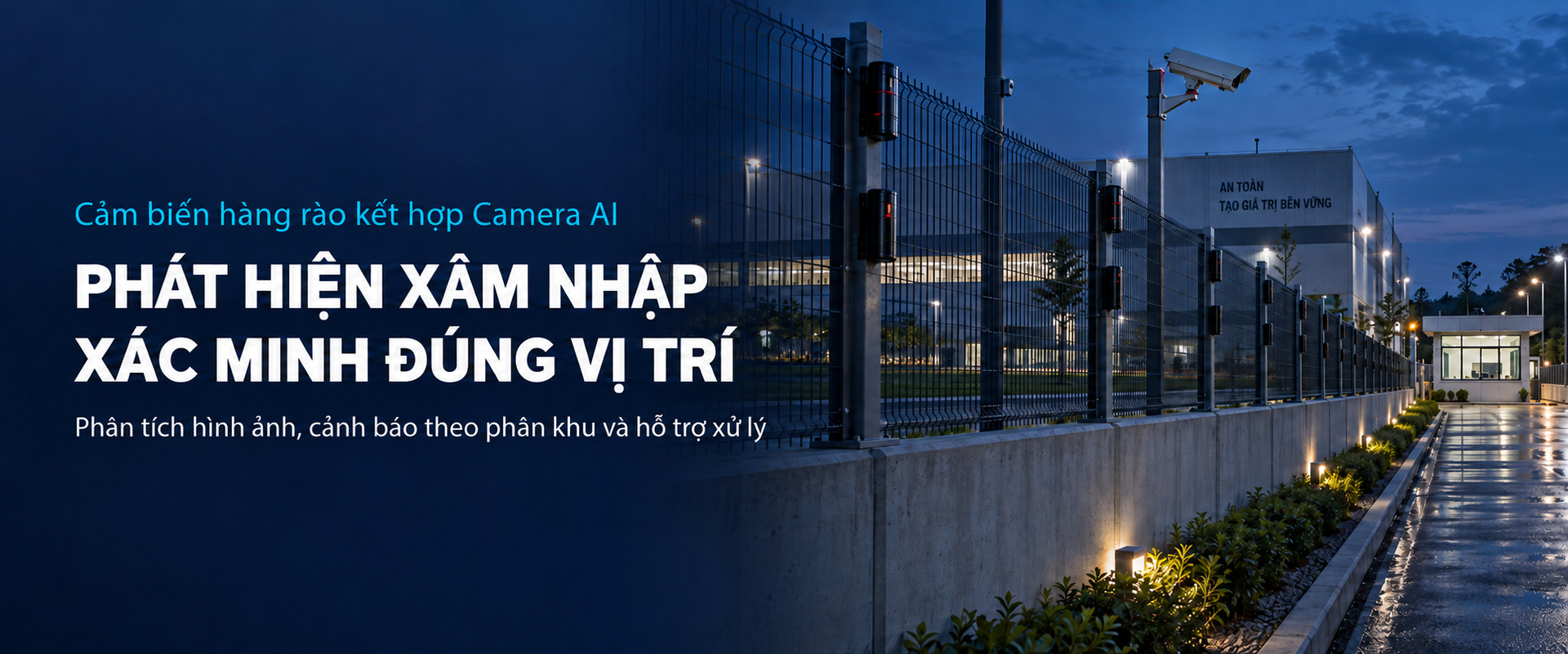 Hệ thống báo động hàng rào tích hợp Camera AI
